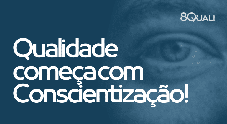 7.3 Conscientização da ISO 90012015 – Interpretação do item